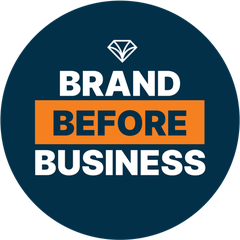 Brand Before Business